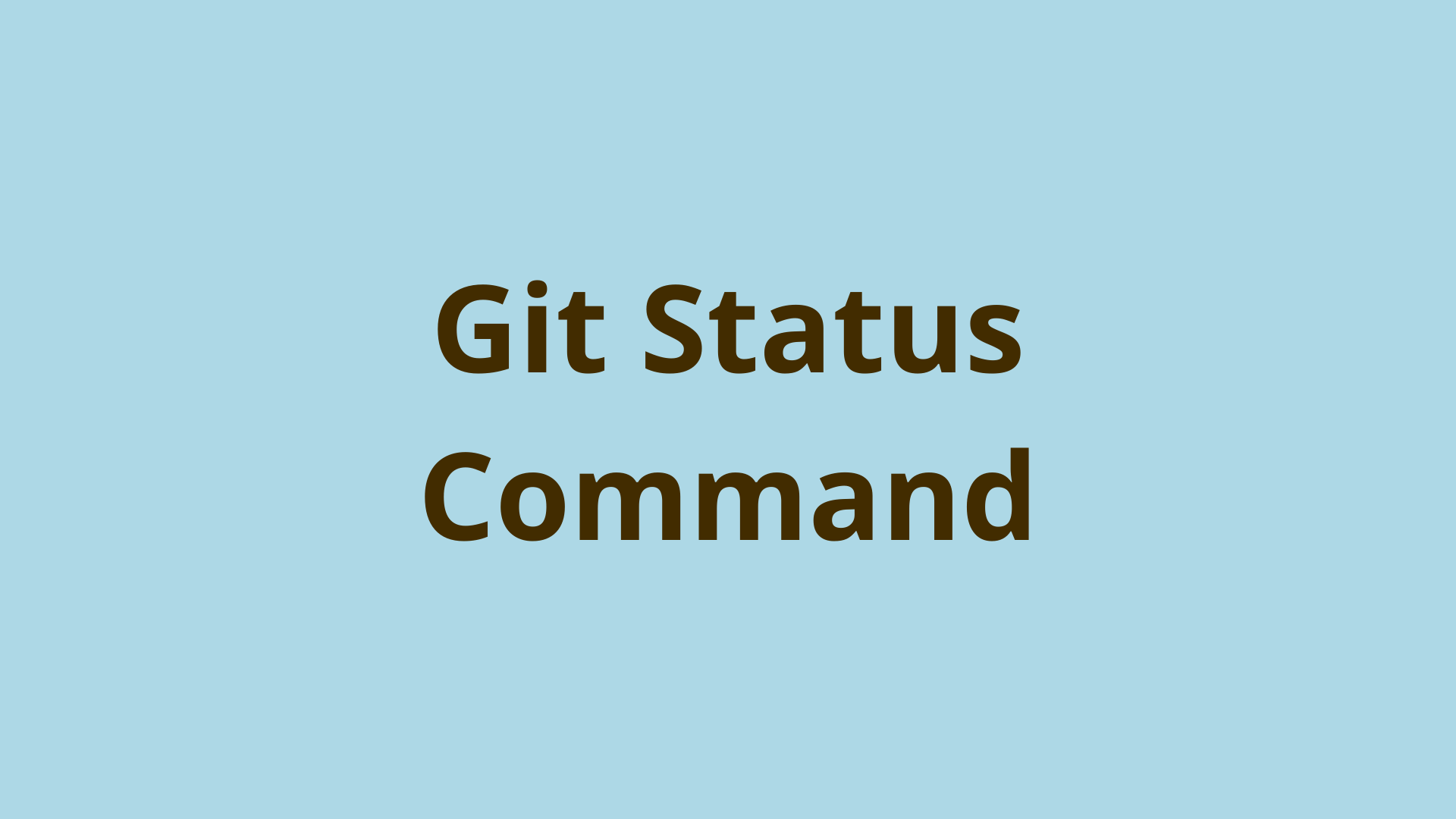 Image of Git Status Command | Uses, Applications & Related Commands