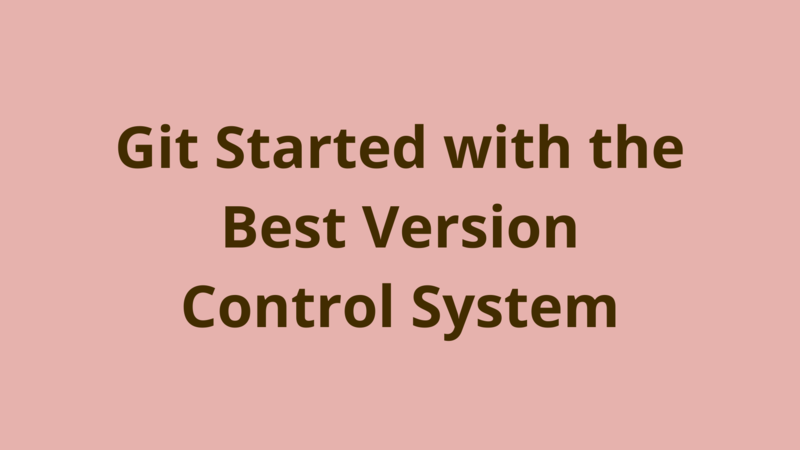 Image of Git started with the best version control system