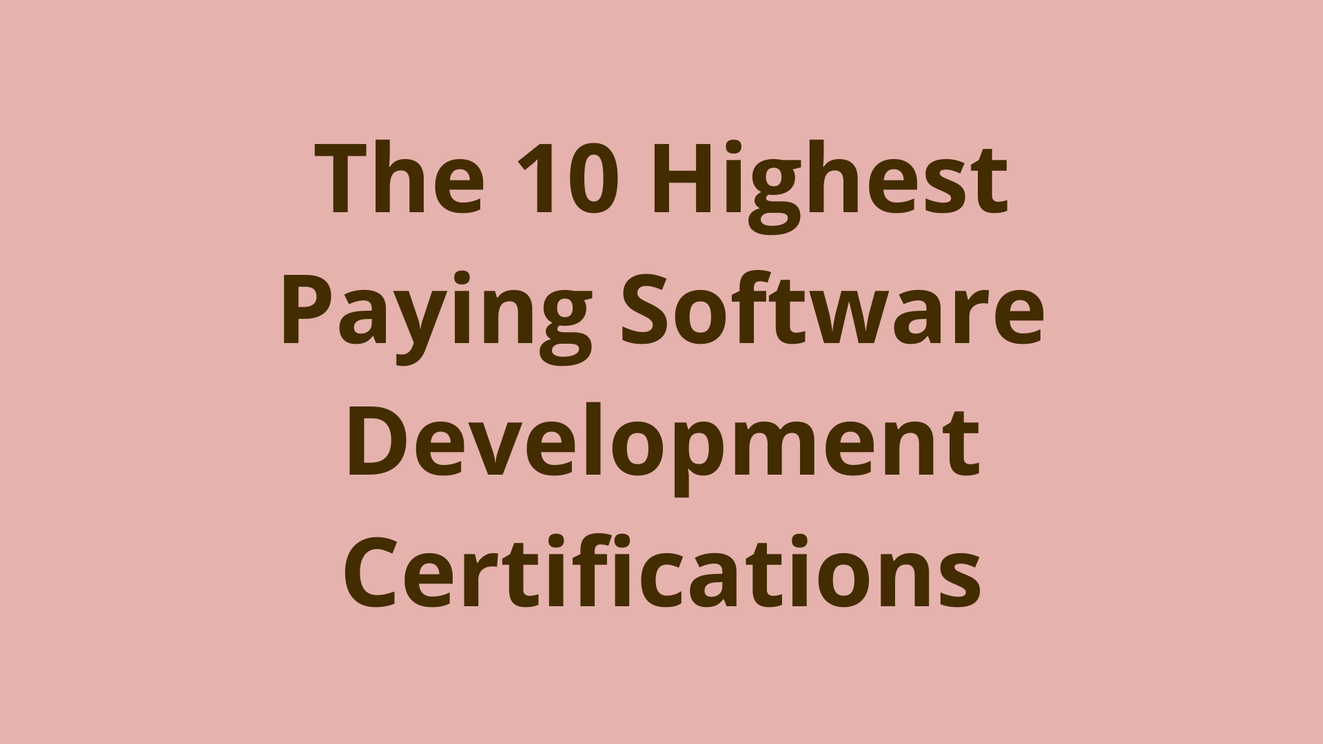 Image of The 10 highest paying software development certifications